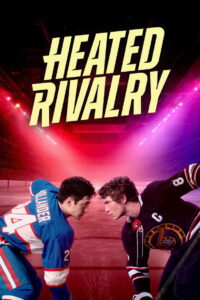 Kinh Địch Nóng Bỏng - Mùa 1: Heated Rivalry: Season 1