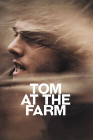 Tom at the Farm (Tom Ở Nông Trại)
