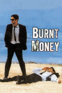 Burnt Money (Đốt Tiền)
