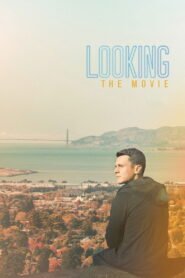 Looking: The Movie (Tìm Kiếm)